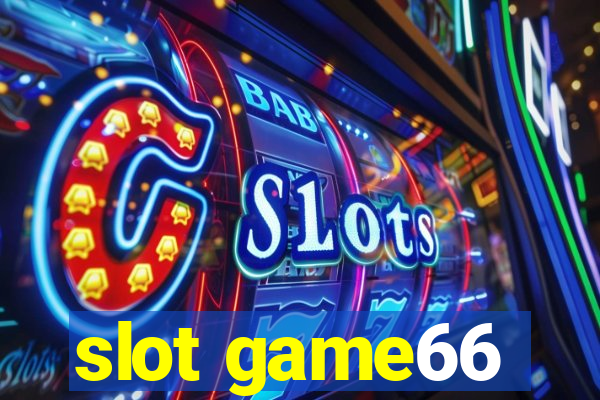 slot game66