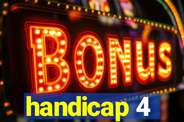 handicap 4