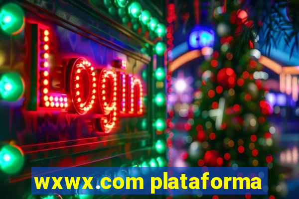 wxwx.com plataforma