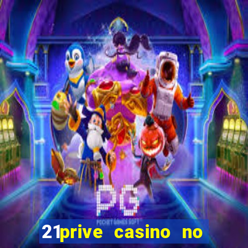 21prive casino no deposit bonus