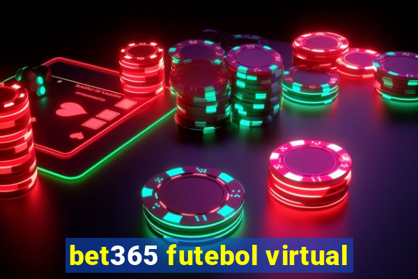 bet365 futebol virtual