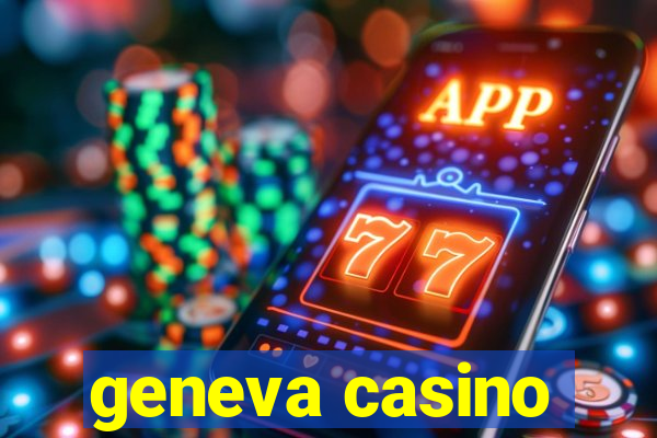 geneva casino