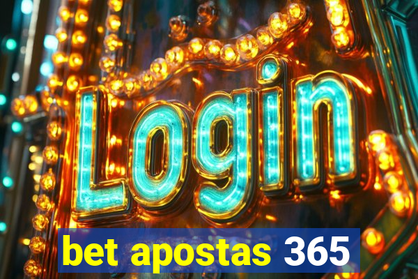 bet apostas 365