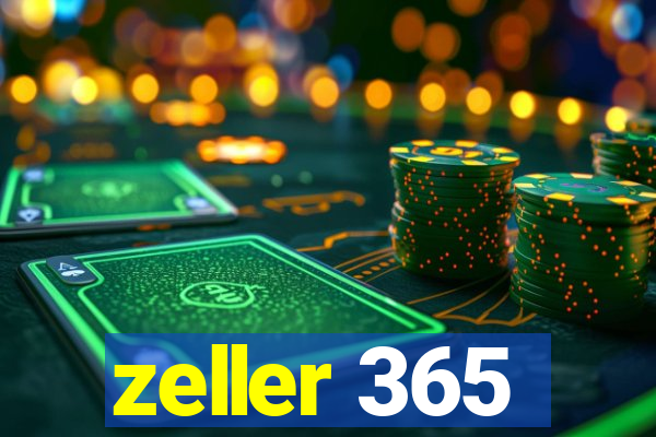 zeller 365