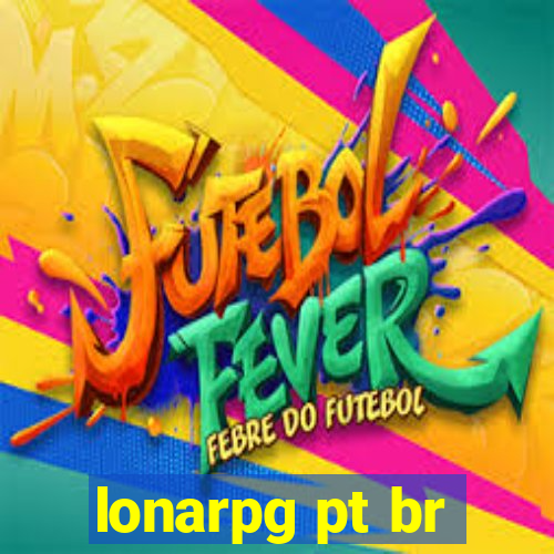 lonarpg pt br