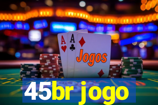 45br jogo