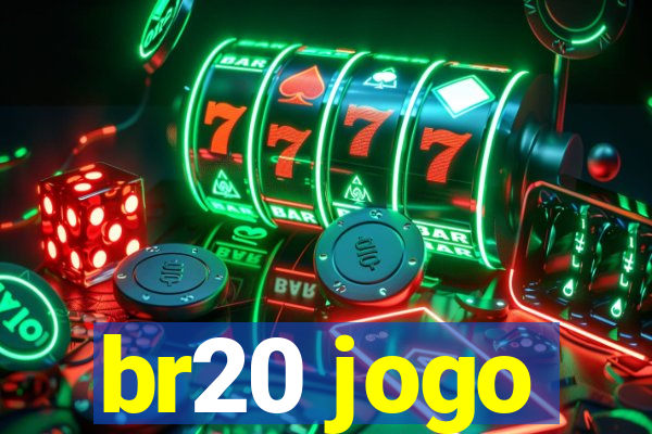 br20 jogo