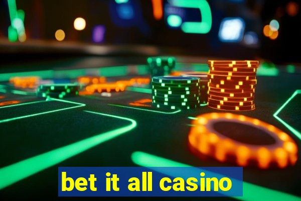 bet it all casino