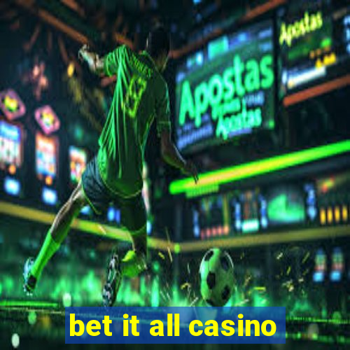 bet it all casino