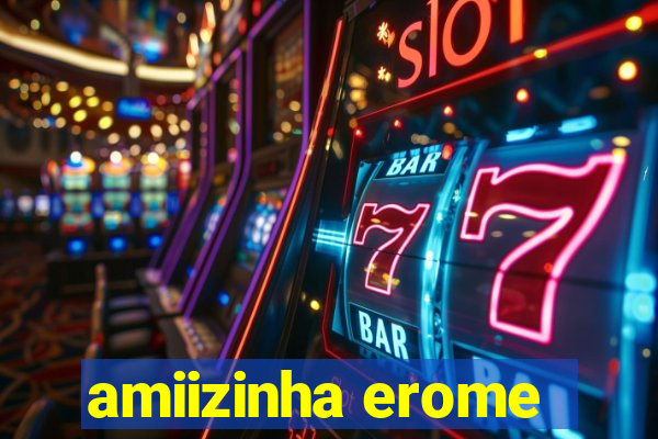 amiizinha erome