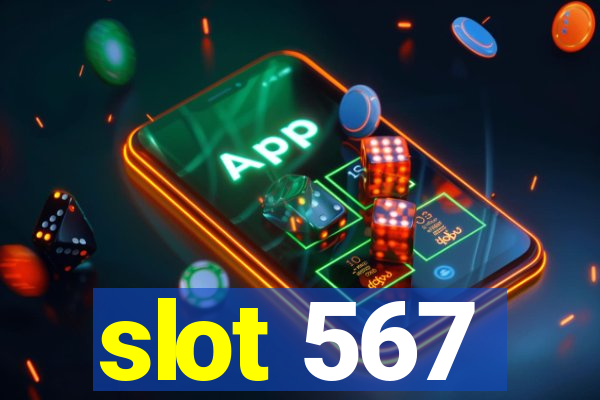 slot 567