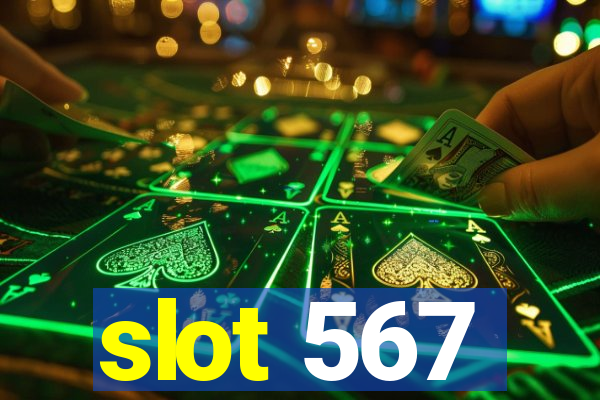 slot 567