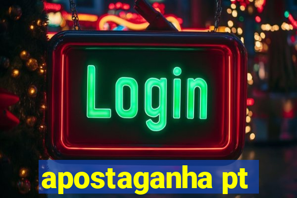 apostaganha pt