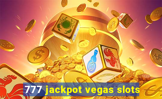 777 jackpot vegas slots