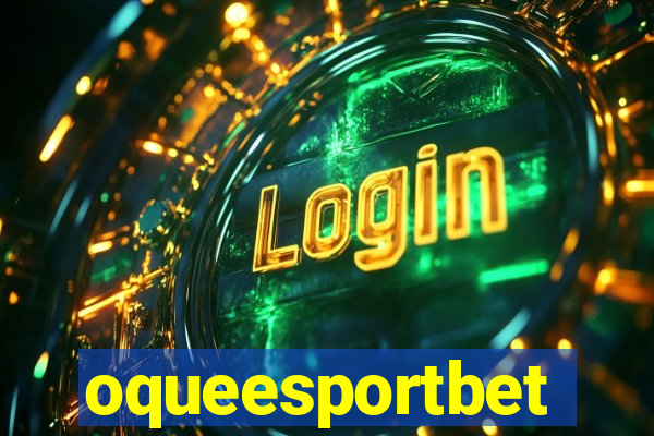 oqueesportbet