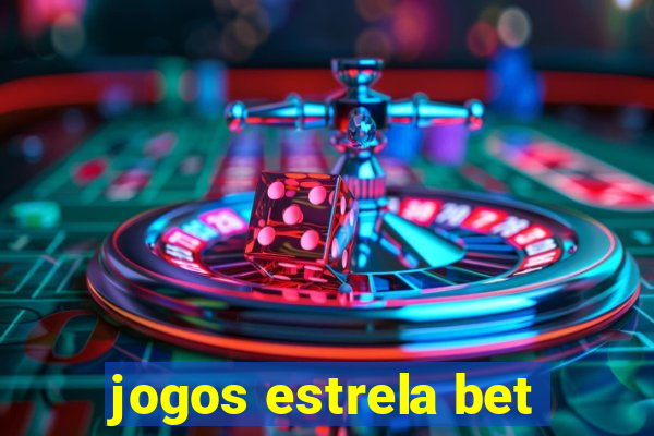 jogos estrela bet