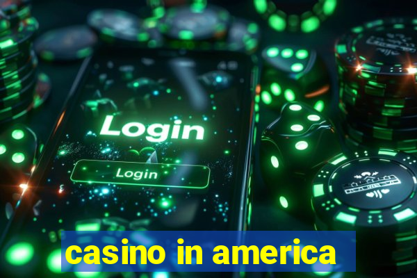 casino in america