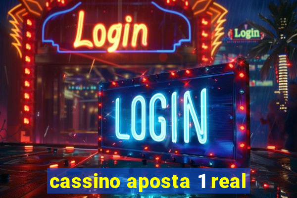 cassino aposta 1 real