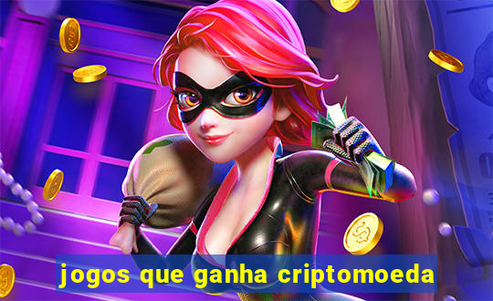 jogos que ganha criptomoeda