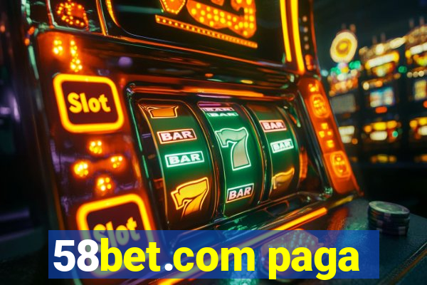 58bet.com paga