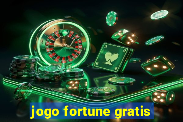 jogo fortune gratis