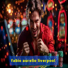 fabio aurelio liverpool