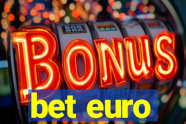 bet euro