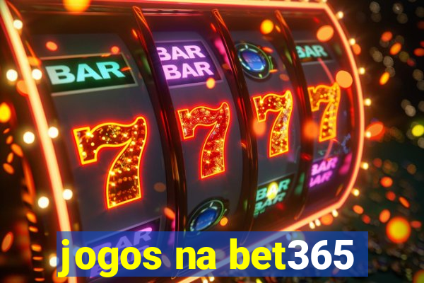 jogos na bet365