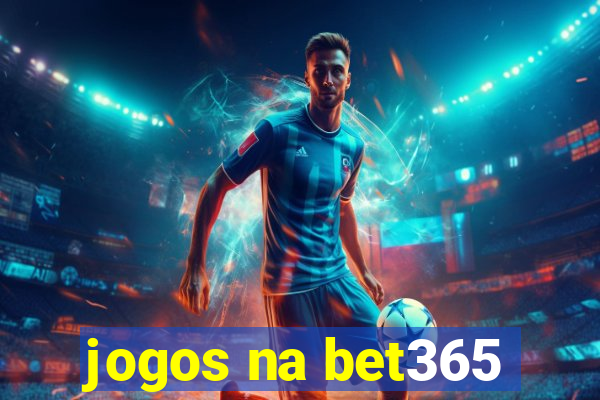 jogos na bet365