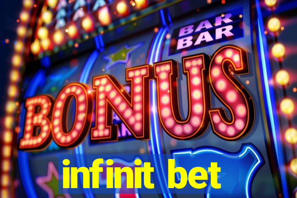 infinit bet