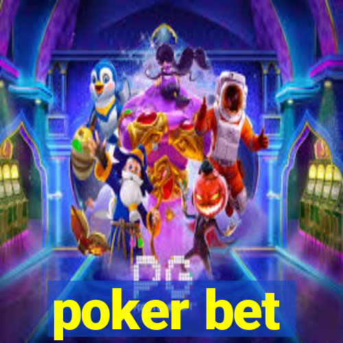 poker bet