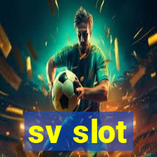 sv slot