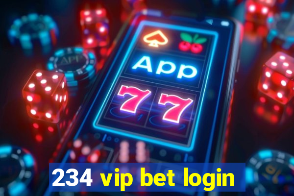 234 vip bet login