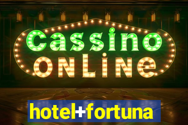 hotel+fortuna