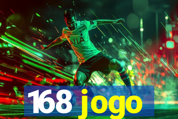 168 jogo