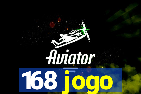 168 jogo