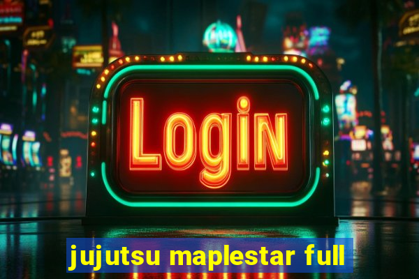 jujutsu maplestar full