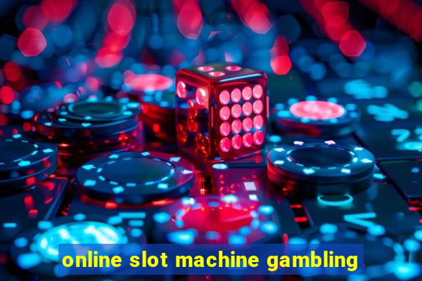 online slot machine gambling