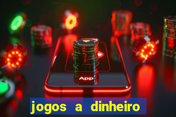 jogos a dinheiro real online