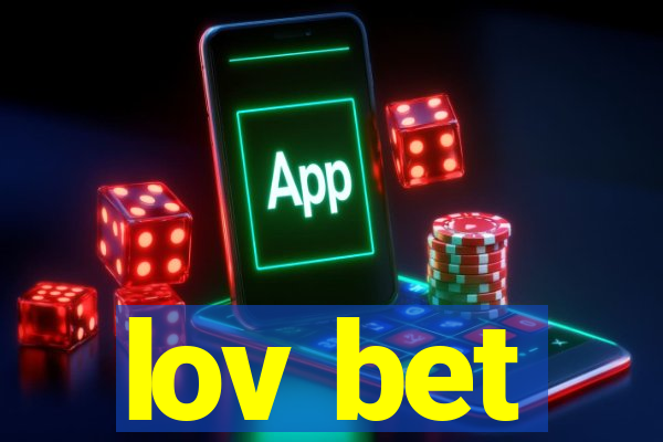 lov bet