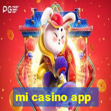 mi casino app