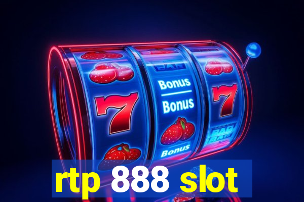 rtp 888 slot