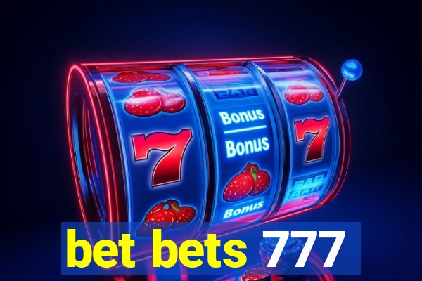 bet bets 777