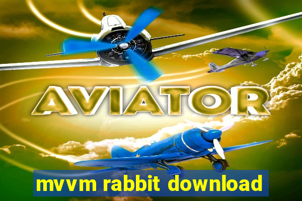 mvvm rabbit download