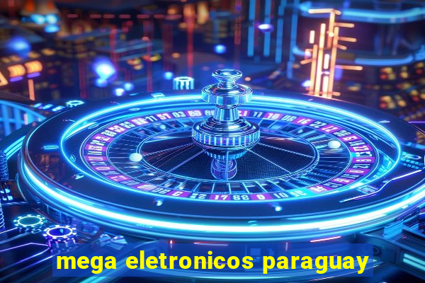 mega eletronicos paraguay