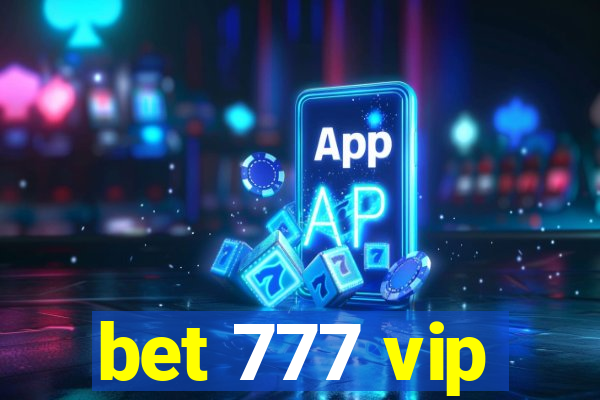 bet 777 vip