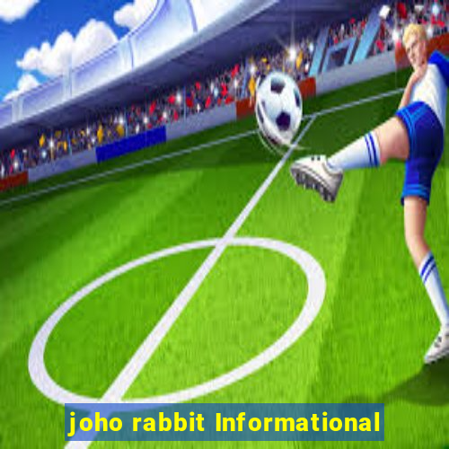 joho rabbit Informational