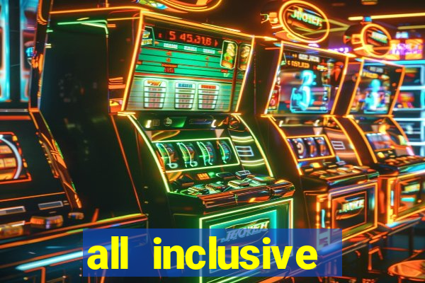 all inclusive resorts with a casino