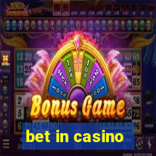 bet in casino