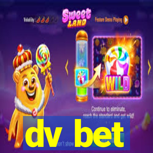 dv bet